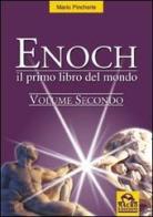 Il primo libro del mondo. Enoch vol.2 di Mario Pincherle edito da Macro Edizioni