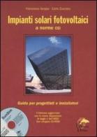 Impianti solari fotovoltaici a norme CEI. Con CD-ROM di Francesco Groppi, Carlo Zuccaro edito da Editoriale Delfino