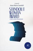 Standout woman award. Storie di donne straordinarie edito da Europa Edizioni