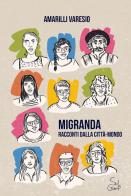 Migranda. Racconti dalla città-mondo di Amarilli Varesio edito da SuiGeneris