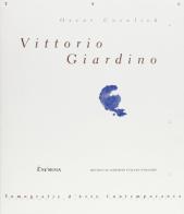 Vittorio Giardino. Ediz. illustrata di Oscar Cosulich edito da Exòrma