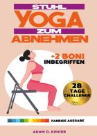 Sthul Yoga Zum Abnehmen di Adam D. Kincer edito da Youcanprint