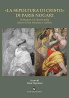 «La sepoltura di Cristo» di Paris Nogari edito da Ghaleb