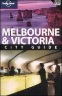 Melbourne & Victoria. Con pianta. Ediz. inglese edito da Lonely Planet