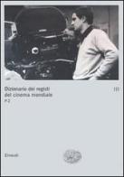Dizionario dei registi del cinema mondiale vol.3 edito da Einaudi