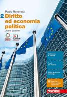 Diritto ed economia politica. Per le Scuole superiori. Con Contenuto digitale (fornito elettronicamente) vol.2 di Paolo Ronchetti edito da Zanichelli