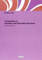 A Companion to grammar and information structures. With parallel Italian text di Rowena Coles edito da Quattroventi