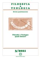 Filosofia e teologia. Rivista quadrimestrale (2021) vol.3 edito da Edizioni Scientifiche Italiane