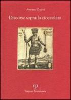 Discorso sopra la cioccolata di Antonio Cocchi edito da Polistampa