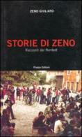 Storie di Zeno. Racconti dal Nordest di Zeno Giuliato edito da Piazza Editore