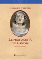 Le profondità dell'anima di Giovanni Taulero edito da Lorenzo de Medici Press