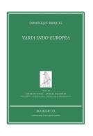 Varia-Indoeuropea. Ediz. francese di Dominique Briquel edito da Agorà & Co. (Lugano)