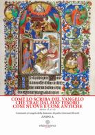 Come lo scriba del Vangelo che trae dal suo tesoro cose nuove e cose antiche. Matteo 13, 51-52. Anno A di Giovanni Silvestri edito da Arianna