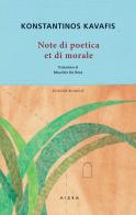 Note di poetica et di morale. Ediz. greca e italiana di Konstantinos Kavafis edito da Aiora