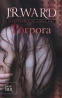 Porpora. La confraternita del pugnale nero vol.3 di J. R. Ward edito da Rizzoli