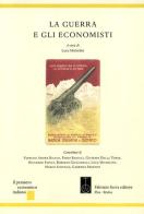 La guerra e gli economisti edito da Fabrizio Serra Editore