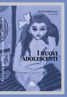 I nuovi adolescenti di Mirella Baldassarre edito da Alpes Italia