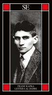 Lettera al padre di Franz Kafka edito da SE