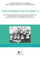 «Dig where You Stand» 4: Proceedings of the Third International Conference on the History of Mathematics Education edito da Nuova Cultura