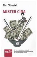 Mister Cina di Tim Clissold edito da EDT