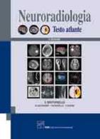 Neuroradiologia. Testo atlante edito da CIC Edizioni Internazionali