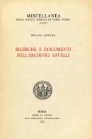 Ricerche e documenti sull'Archivio Savelli di Renato Lefèvre edito da Società Romana Storia Patria
