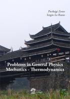 Problems in general physics mechanics-thermodynamics di Pierluigi Zotto, Sergio Lo Russo edito da La Dotta