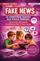 Fake news. Con opuscolo di Marica Lucarelli edito da Ducale