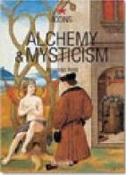 Alchemy & Mysticism. Ediz. italiana di Alexander Roob edito da Taschen
