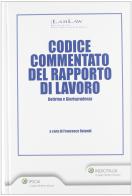 Codice commentato del rapporto di lavoro di Francesco Rotondi edito da Ipsoa
