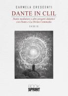 Dante in CLIL di Carmela Crescenti edito da Booksprint