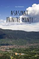 Asasinat printre munti di Luca Montarolo edito da Youcanprint