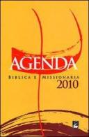 Agenda biblica e missionaria 2010 edito da EMI