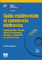 Guida multimediale al commercio elettronico. Con CD-ROM edito da Maggioli Editore