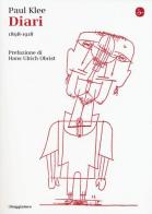 Diari (1898-1918) di Paul Klee edito da Il Saggiatore