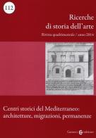 Ricerche di storia dell'arte (2014) vol.112 edito da Carocci