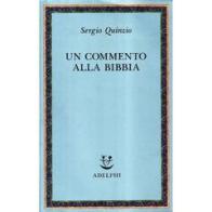 Un commento alla Bibbia di Sergio Quinzio edito da Adelphi