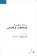 ... Così è la poesia di Angelina Russo edito da Gruppo Albatros Il Filo