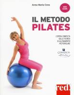 Il metodo pilates. Nuova ediz. di Anna Maria Cova edito da Red Edizioni