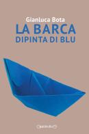 La barca dipinta di blu di Gianluca Bota edito da Giraldi Editore
