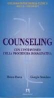 Il counseling con l'intervento della procedura immaginativa di Renzo Rocca, Giorgio Stendoro edito da Armando Editore