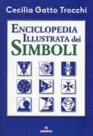 Enciclopedia illustrata dei simboli di Cecilia Gatto Trocchi edito da Gremese Editore