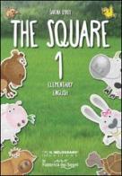 The Square. Elementary english. Per la Scuola elementare vol.1 di Santina Spiriti edito da Il Melograno-Fabbrica dei Segni