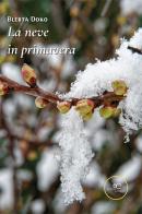 La neve in primavera di Blerta Doko edito da Europa Edizioni