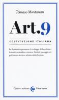 Costituzione italiana: articolo 9 di Tomaso Montanari edito da Carocci