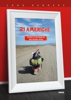 21 Americhe. Viaggio in solitaria su una vecchia Vespa di Ilario Lavarra edito da Ultra