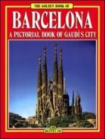 Barcellona. Tutta la città di Gaudì. Ediz. inglese edito da Bonechi