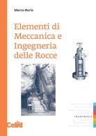 Elementi di meccanica e ingegneria delle rocce di Marco Barla edito da CELID