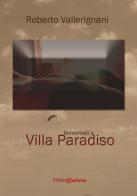 Bentornati a Villa Paradiso di Roberto Vallerignani edito da Dalietta