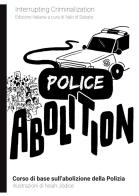 Police abolition edito da Momo Edizioni